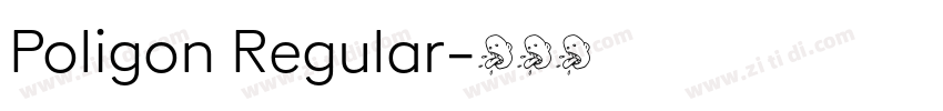 Poligon Regular字体转换